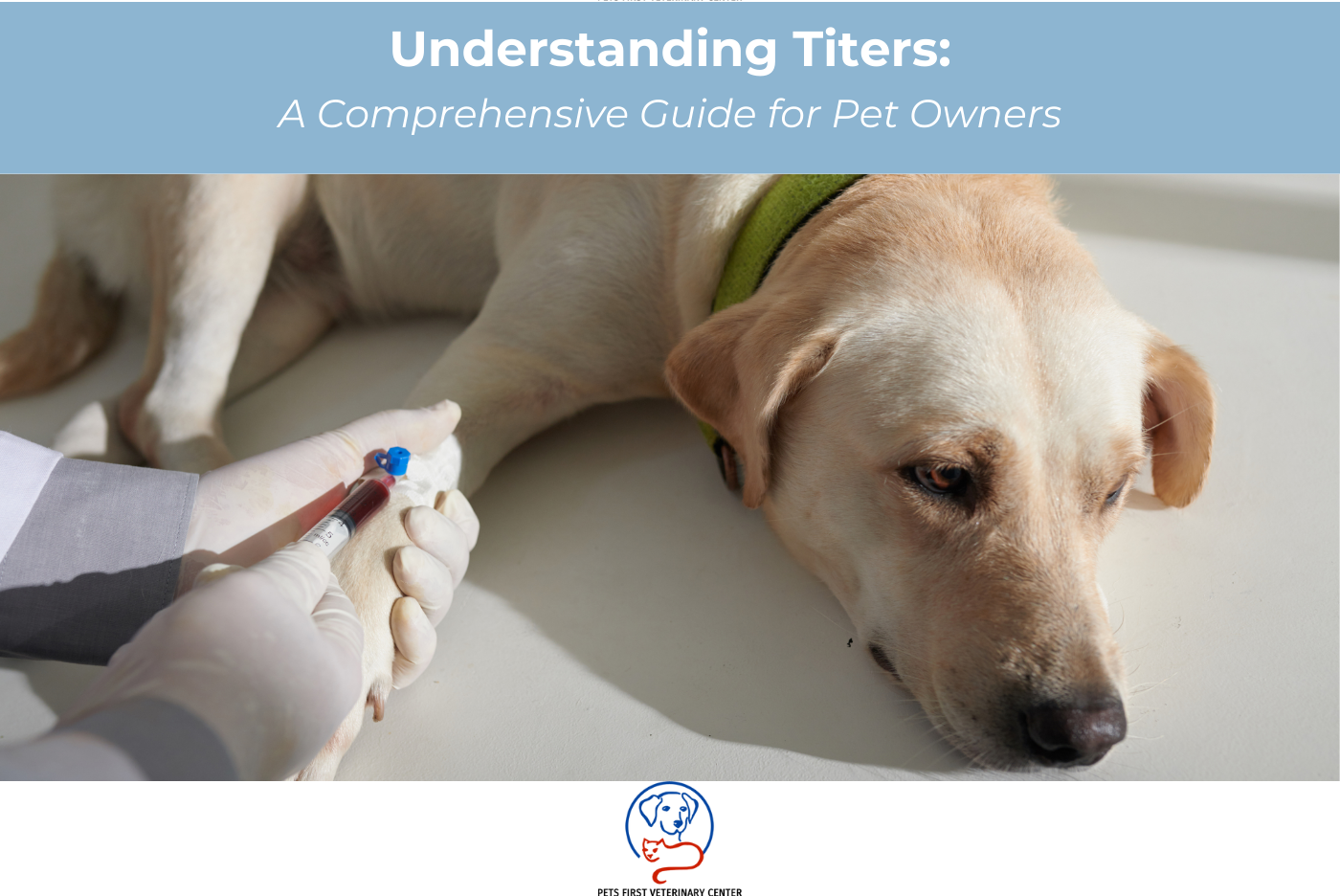 Understanding Titers: A Comprehensive Guide for Pet Owners